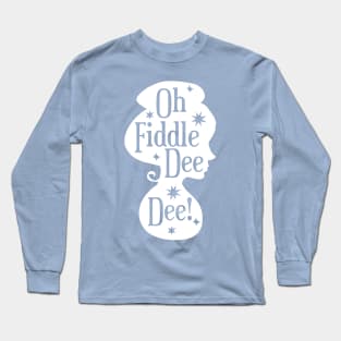 Oh Fiddle Dee Dee! Long Sleeve T-Shirt